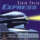 CLARK TERRY Express [with Bob Lark & The DePaul University Big Band] album cover